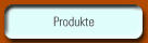 Produkte